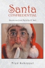 Santa CONFREDENTIAL By Fred Schoppet Cover Image