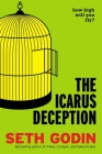 The Icarus Deception: How High Will You Fly? Cover Image