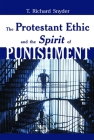 The Protestant Ethic and the Spirit of Punishment Cover Image