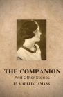 The Companion And Other Stories By Madeline Anians, Lee Mueller (Editor) Cover Image