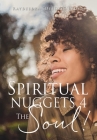 Spiritual Nuggets 4 The Soul! By Raydeedra Deedee Brock Cover Image