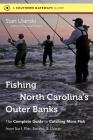 Fishing North Carolina's Outer Banks: The Complete Guide to Catching More Fish from Surf, Pier, Sound, & Ocean (Southern Gateways Guides) Cover Image