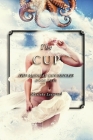 The Cup (The Madigan Chronicles #4) By Marieke Lexmond Cover Image