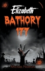 Elizabeth Bathory 177 By Michael Norton Cover Image