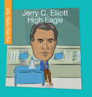 Jerry C. Elliott High Eagle By June Thiele, Jeff Bane (Illustrator) Cover Image