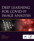Deep Learning for Covid Image Analysis By Hayit Greenspan (Editor), S. Kevin Zhou (Editor) Cover Image