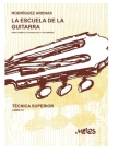La Escuela de la Guitarra 6: obra completa dividida en 7 volúmenes By Mario Rodríguez Arenas Cover Image