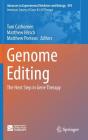 Genome Editing: The Next Step in Gene Therapy (Advances in Experimental Medicine and Biology #895) By Toni Cathomen (Editor), Matthew Hirsch (Editor), Matthew Porteus (Editor) Cover Image