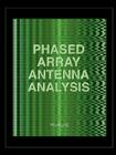 Phased Array Antenna Analysis (Computational Electromagnetics By D. T. McGraith Cover Image