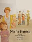 Not for Hurting By Alan M. Weber Cover Image
