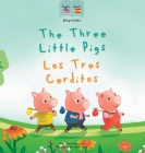 The Three Little Pigs Los Tres Cerditos: Bilingual Spanish & English book for children (Bilingual Spanish fairy tales) Cover Image