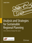 Analysis and Strategies for Sustainable Regional Planning: Sierra Calderona Strategic Plan, Spain By Juanjo Galan Cover Image