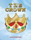 The Crown By Sadie Sorensen Cover Image