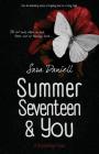 Summer Seventeen and You (Stockbridge) By Sara Daniell Cover Image