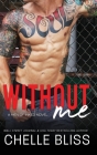 Without Me (Men of Inked #5) By Chelle Bliss Cover Image