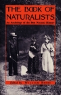 The Book of Naturalists: An Anthology of the Best Natural History (Princeton Paperbacks) By William Beebe (Editor) Cover Image