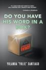 Do You Have His Word in a Box? Cover Image
