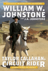 Taylor Callahan, Circuit Rider By William W. Johnstone, J.A. Johnstone Cover Image