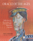 Oracle of the Ages: Reflections on the Curious Life of Fortune Teller Mayhayley Lancaster By Dot Moore, Katie LaMar Smith (With) Cover Image