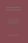 Aggregate Money Demand Functions: Empirical Applications in Cointegrated Systems By Dennis L. Hoffman, Robert H. Rasche Cover Image