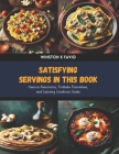Satisfying Servings in this Book: Huevos Rancheros, Frittata Florentine, and Culinary Creations Guide By Winston K. Favio Cover Image