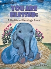 You Are Blessed: A Bedtime Blessings Book Cover Image