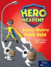 Bunny-Wunny Bank Raid: Leveled Reader Set 8 Level M Cover Image