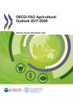 Oecd-Fao Agricultural Outlook 2017-2026: Special Focus: Southeast Asia By Food and Agriculture Organization (Editor) Cover Image