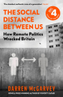 The Social Distance Between Us: How Remote Politics Wrecked Britain By Darren McGarvey, Darren McGarvey Cover Image