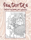 Sea turtle - Coloring Book for adults Cover Image