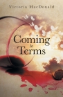 Coming to Terms By Victoria MacDonald Cover Image