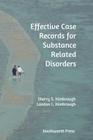 Effective Case Records for Substance Related Disorders Cover Image