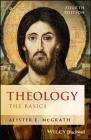 Theology: The Basics By Alister E. McGrath Cover Image