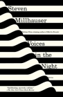 Voices in the Night (Vintage Contemporaries) By Steven Millhauser Cover Image