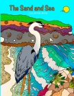 The Sand and Sea: Coloring Book By Olivia Osborn (Illustrator) Cover Image