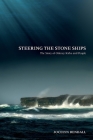 Steering the Stone Ships: A Story of Orkney Kirks and People By Jocelyn Rendall Cover Image