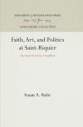 Faith, Art, and Politics at Saint-Riquier (Anniversary Collection) Cover Image