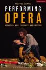 Performing Opera (Performance Books) Cover Image
