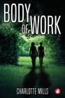 Body of Work By Charlotte Mills Cover Image
