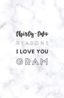 32 Reasons I Love You Gram: Fill In Prompted Marble Memory Book By Calpine Memory Books Cover Image