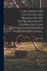 Grundriss Der Slovenischen Grammatik Mit Übungsbeispielen, Gesprächen Und Deutsch-slovenischem Wörterverzeichnis... Cover Image