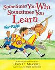 Sometimes You Win--Sometimes You Learn for Kids Cover Image