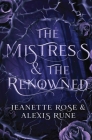 The Mistress & The Renowned: A Hades & Persephone Retelling By Alexis Rune, Jeanette Rose Cover Image
