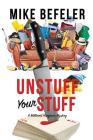 Unstuff Your Stuff By Mike Befeler Cover Image