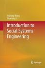 Introduction to Social Systems Engineering By Huijiong Wang, Shantong Li Cover Image