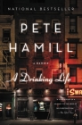 A Drinking Life: A Memoir By Pete Hamill Cover Image