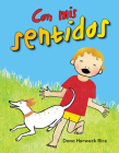 Con MIS Sentidos (with My Senses) (Spanish Version) (Early Childhood Themes) Cover Image