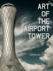 Art of the Airport Tower Cover Image