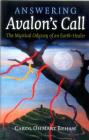 Answering Avalon's Call: The Mystical Odyssey of an Earth-Healer Cover Image