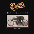 Curtiss Motorcycles: 1902-1912 Cover Image